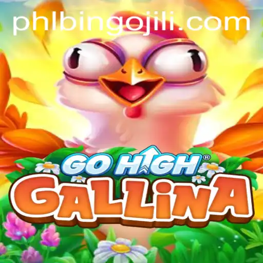 GoHighGallina: A Thrilling Adventure in the World of bingojili