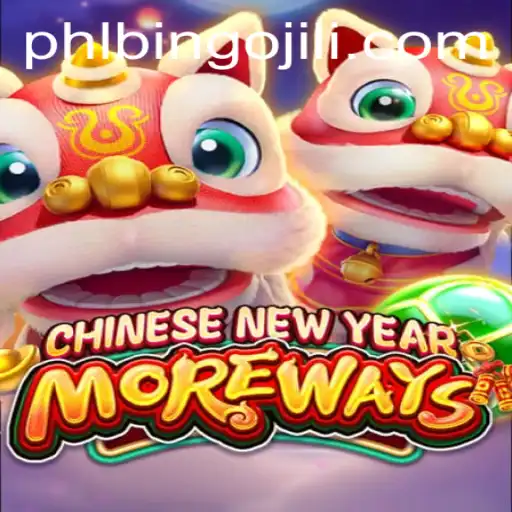 Discover the Excitement of CHINESENEWYEARMOREWAYS: A Bingojili Adventure